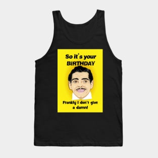 Clarke Gable doesn't give a damn it's your birthday! Tank Top